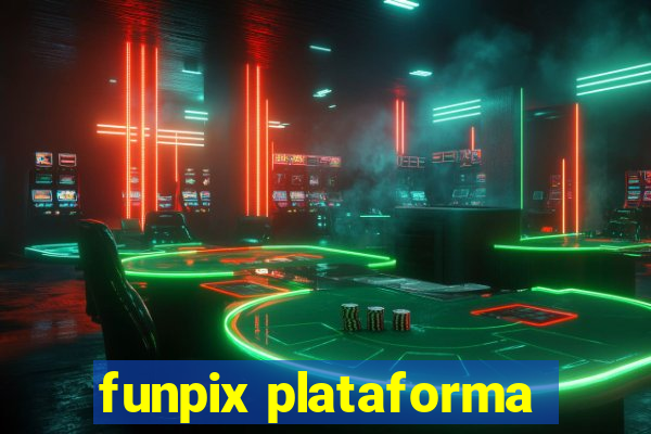 funpix plataforma